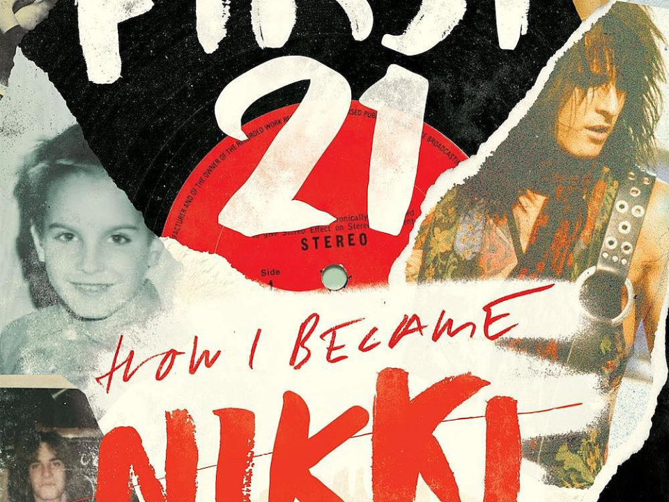„The First 21: How I Became Nikki Sixx” a ajuns pe lista celor mai bine vândute volume The New York Times