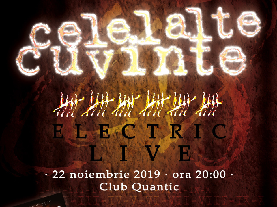 Celelalte Cuvinte - Lansare album "Electric Live" la Quantic