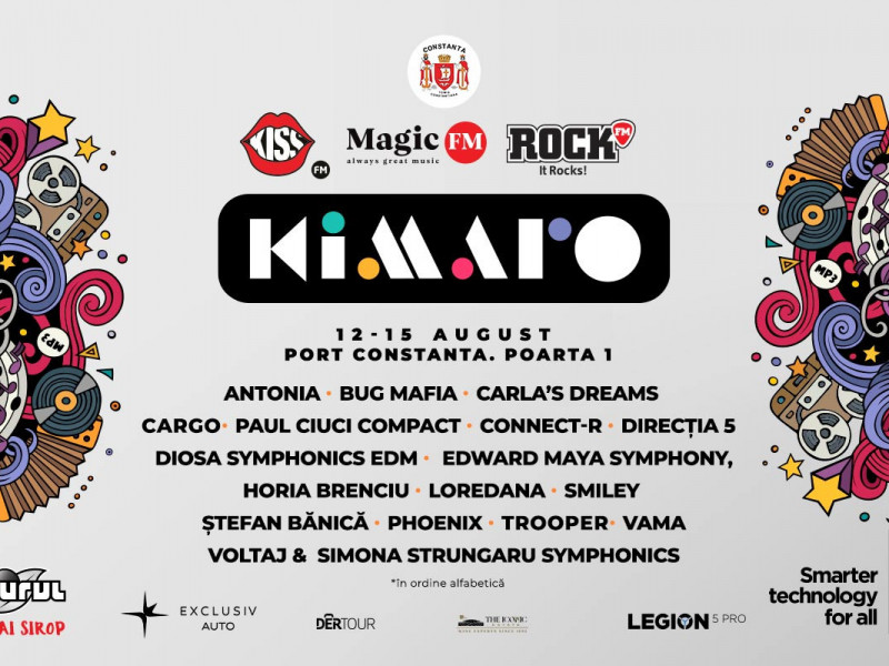 Kiss FM, Magic FM și Rock FM prezintă KIMARO, cel mai mare festival al muzicii românești. Între 12-15 august dăm restart distracţiei, în Portul Constanţa