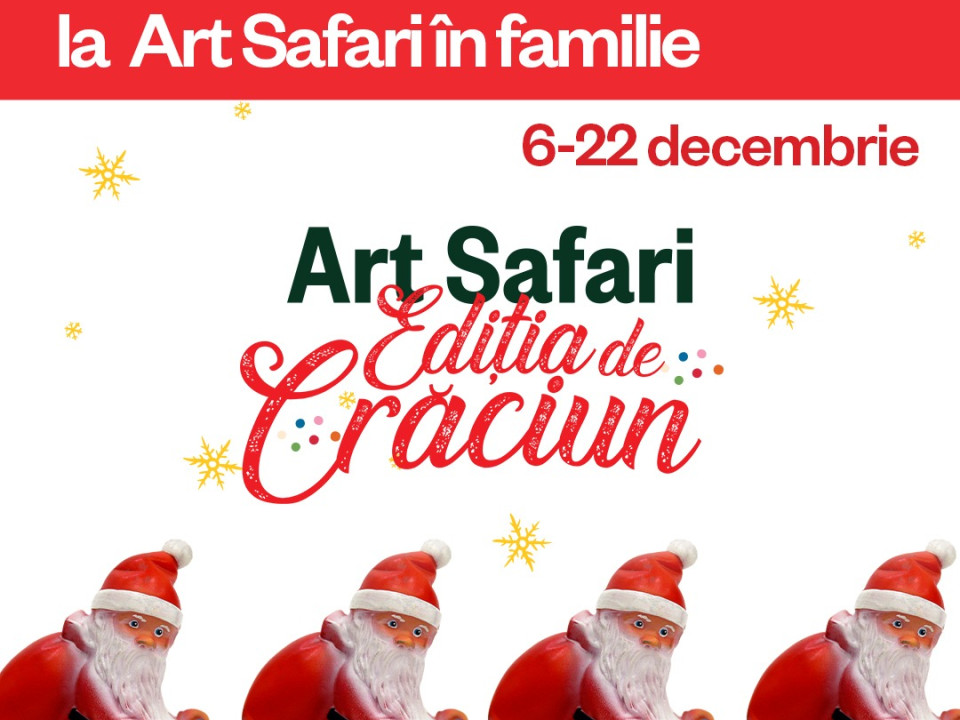 Art Safari Christmas Edition: Teatru de păpuși, colinde și ateliere de artă pentru toată familia, în perioada 6-22 decembrie