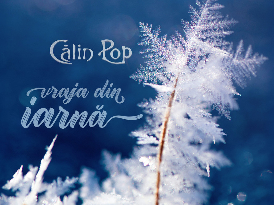 Călin Pop lansează un nou single, „Vraja din iarnă”