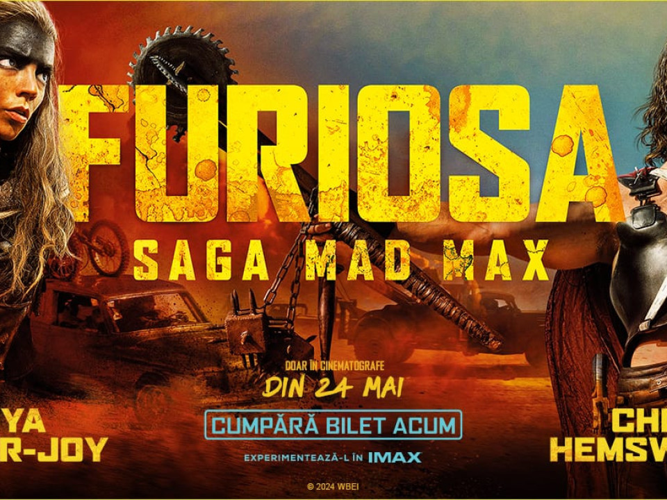 FURIOSA: Saga Mad Max – Biletele sunt disponibile în avans